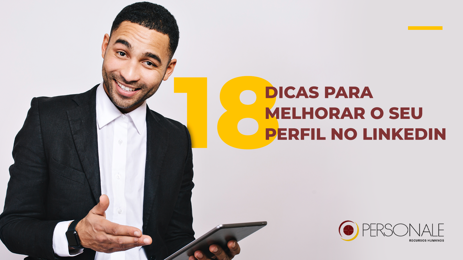 Como fazer seu perfil de LinkedIn se destacar