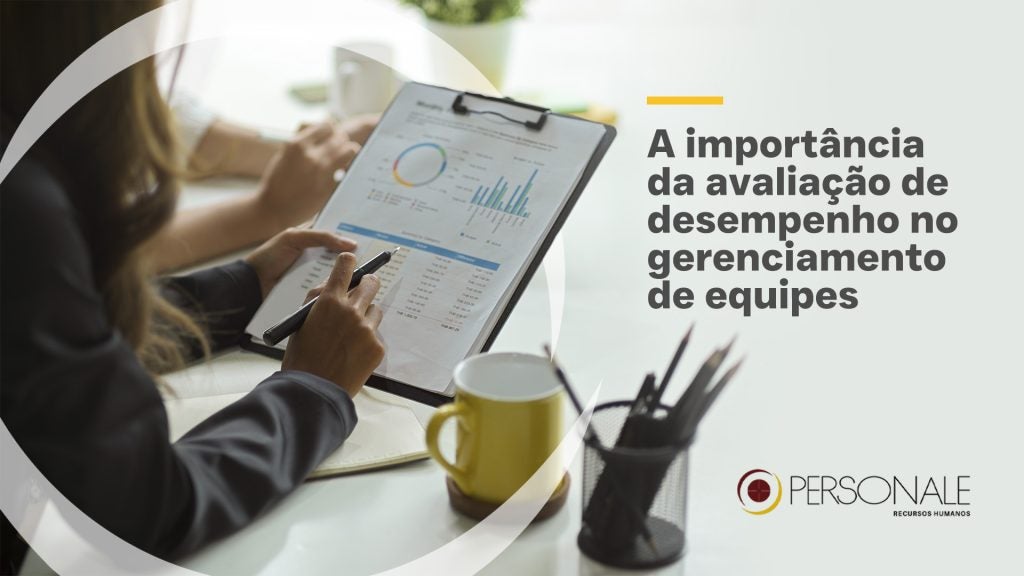 A importância da avaliação de desempenho no gerenciamento de equipes