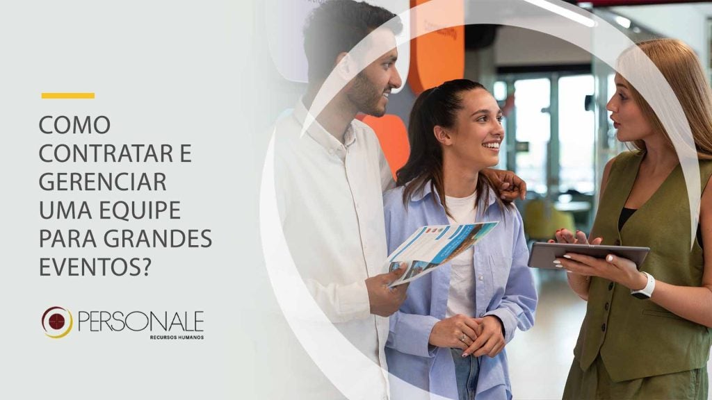 como contratar e gerenciar uma equipe para grandes eventos