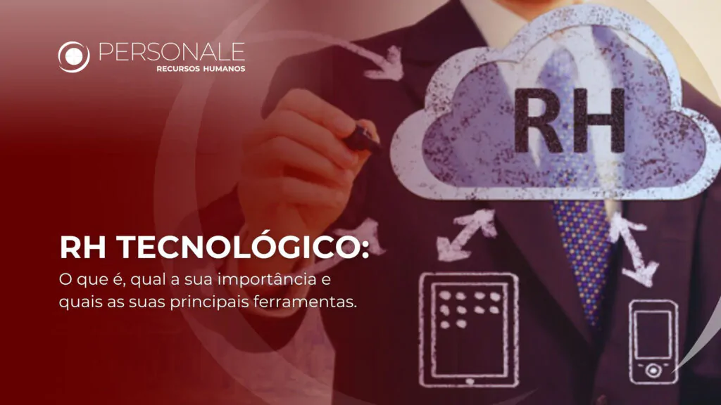 RH tecnológico: o que é, importância e principais ferramentas
