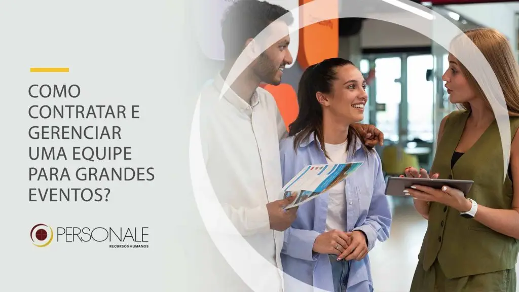 como contratar e gerenciar uma equipe para grandes eventos